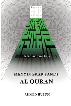 Paperback Menyingkap Sandi Al-Qur'an: Tafsir Sufi yang Unik [Indonesian] Book