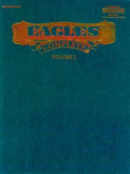 Paperback Eagles -- Complete, Vol 1: Authentic Guitar Tab Book