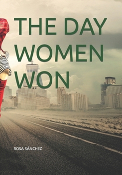 Paperback The Day Women Won Book