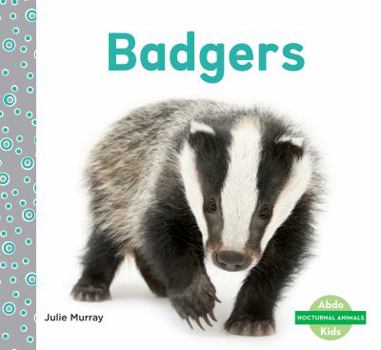 Badgers - Book  of the Nocturnal Animals