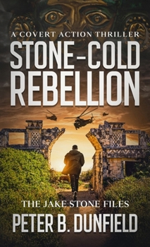 Hardcover Stone-Cold Rebellion: A Covert Action Thriller Book