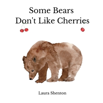 Paperback Some Bears Don't Like Cherries Book