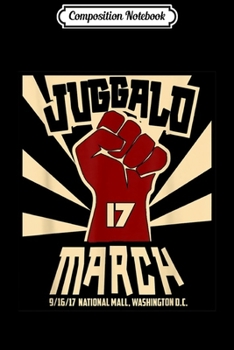 Paperback Composition Notebook: JUGGALO MARCH ON WASHINGTON Journal/Notebook Blank Lined Ruled 6x9 100 Pages Book