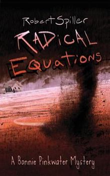 Radical Equations - Book #4 of the Bonnie Pinkwater Mystery