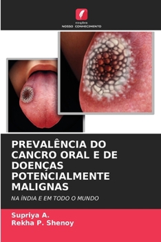 Paperback Prevalência Do Cancro Oral E de Doenças Potencialmente Malignas [Portuguese] Book