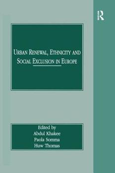 Hardcover Urban Renewal, Ethnicity and Social Exclusion in Europe Book