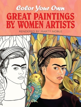 Paperback Color Your Own Great Paintings by Women Artists Book