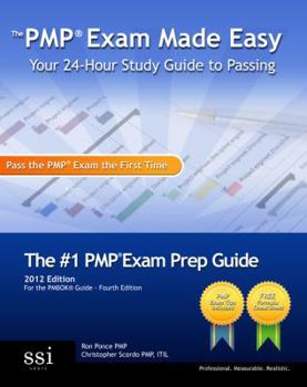 Paperback The Pmp Exam Made Easy: Your 24-Hour Study Guide to Passing Book
