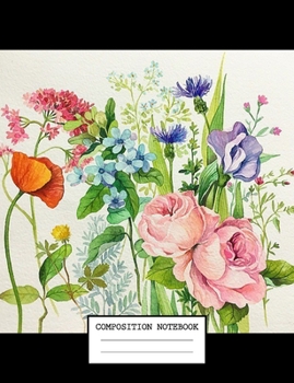 Composition Notebook: Back to School Flower Notebooks for Students