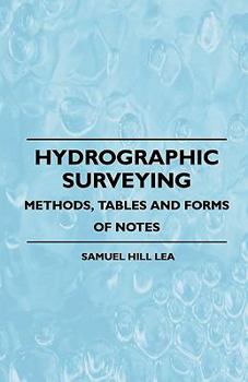 Paperback Hydrographic Surveying - Methods, Tables And Forms Of Notes Book