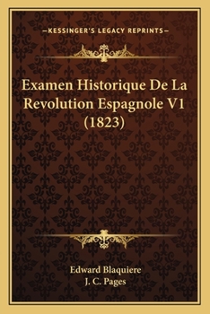 Paperback Examen Historique De La Revolution Espagnole V1 (1823) [French] Book