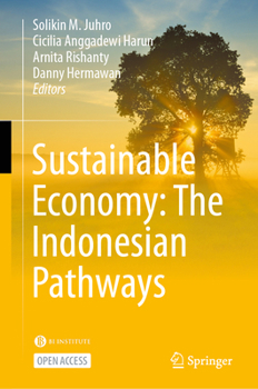 Sustainable Economy: The Indonesian Pathways