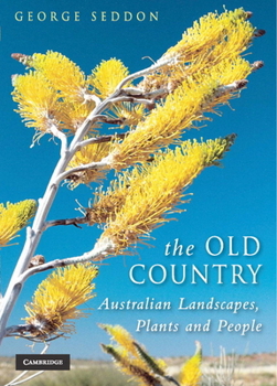 Paperback The Old Country: Australian Landscapes, Plants and People Book
