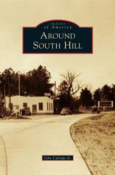 Around South Hill - Book  of the Images of America: Virginia