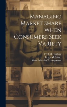 Hardcover Managing Market Share When Consumers Seek Variety Book