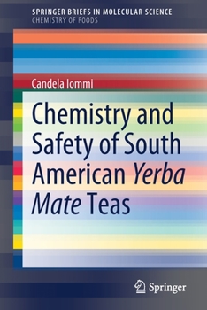 Paperback Chemistry and Safety of South American Yerba Mate Teas Book