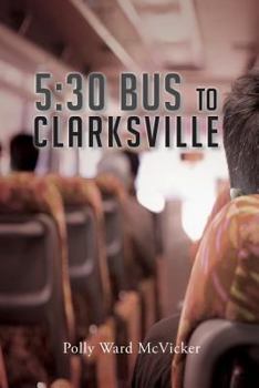 Paperback 5: 30 Bus to Clarksville Book