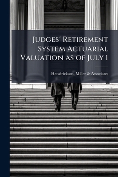 Paperback Judges' Retirement System Actuarial Valuation as of July 1: 1990 Book
