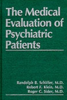 Hardcover The Medical Evaluation of Psychiatric Patients Book