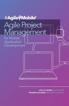 Paperback Agile Project Management for Mobile Application Development Book