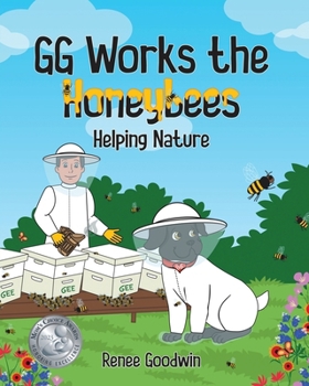 Paperback GG Works the Honeybees - Helping Nature Book