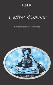 Paperback Lettres d'amour: L'amant secret de Laurianne [French] Book