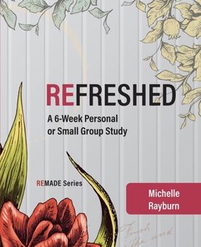 Paperback Refreshed: A 6-Week Personal or Small Group Study Book