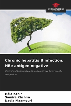 Paperback Chronic hepatitis B infection, HBe antigen negative Book