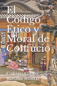 Paperback El Código Etico y Moral de Confucio [Spanish] Book