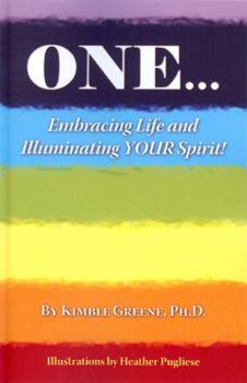 Paperback One...: Embracing Life and Illuminating YOUR Spirit! Book
