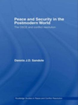 Hardcover Peace and Security in the Postmodern World: The OSCE and Conflict Resolution Book