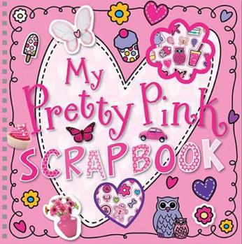 Hardcover My Pretty Pink Scrapbook Book