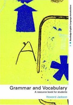 Grammar and Vocabulary: A Resource Book for Students - Book  of the Routledge English Language Introductions