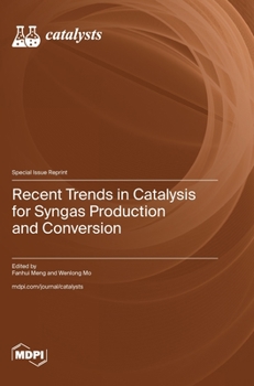 Hardcover Recent Trends in Catalysis for Syngas Production and Conversion Book