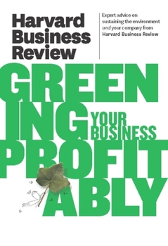 Paperback Harvard Business Review on Greening Your Business Profitably Book