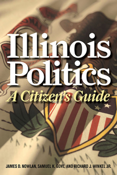 Paperback Illinois Politics: A Citizen's Guide Book