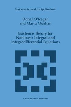 Paperback Existence Theory for Nonlinear Integral and Integrodifferential Equations Book