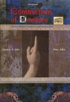 Paperback Constructions of Deviance: Social Power, Context, and Interaction Book