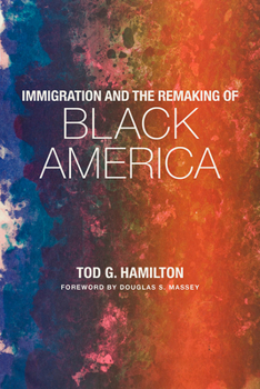 Paperback Immigration and the Remaking of Black America Book