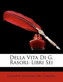 Paperback Della Vita Di G. Rasori: Libri SEI [Italian] Book