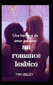 Una historia de amor parisina: un romance lésbico