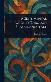 A Sentimental Journey Through France and Italy