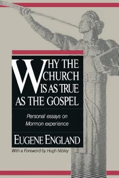 Hardcover Why the Church Is as True as the Gospel Book