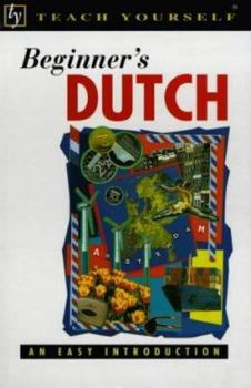 Paperback Beginner's Dutch (Teach Yourself: Beginner's) Book
