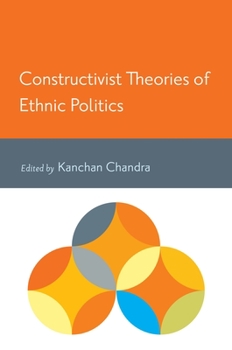 Paperback Constructivist Theories of Ethnic Politics Book