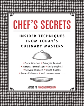 Paperback Chef's Secrets: Insider Techniques from Today's Culinary Masters Book