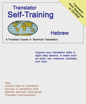 Paperback Translator Self Training Hebrew: A Practical Course in Technical Translation [With CDROM] Book