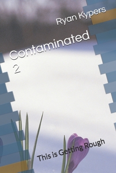 Paperback Contaminated 2: This is Getting Rough Book