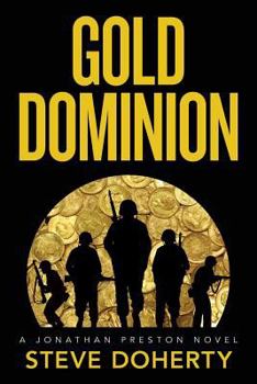 Paperback Gold Dominion: A Jonathan Preston Novel Book