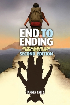 Paperback End to Ending: An Appalachian Trail Thru-Hiker's Story Book
